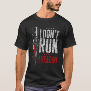 I Don't Run I Reload Vintage Us Flag Patriots T-Shirt