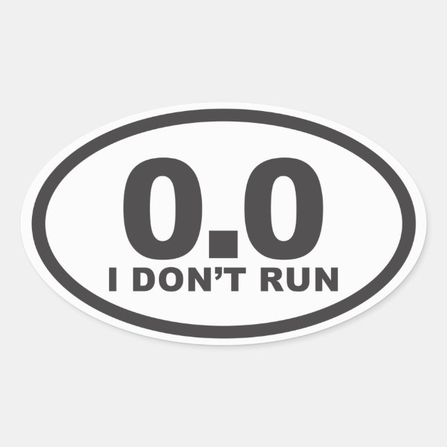 I don't Run oval running decal Sticker (Front)