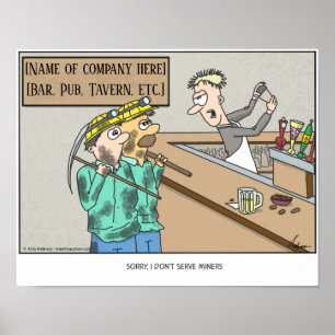 I dont serve miners cartoon personalized poster
