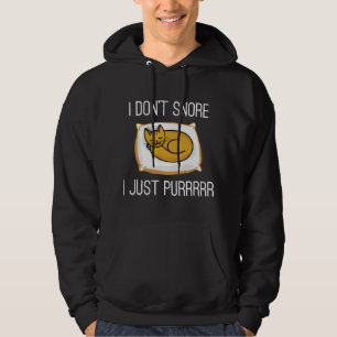 I Don't Snore Hoodie