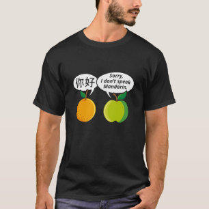 I Don't Speak Mandarin T-Shirt