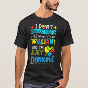 I Dont Speak Much Autism Awareness Autistic Boys G T-Shirt