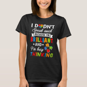 I Don't Speak Much Autism Awareness T-Shirt