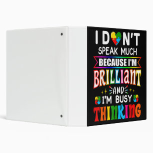 I Dont Speak Much Brilliant Autism Autistic Binder