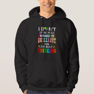 I Dont Speak Much Brilliant Autism Autistic Boys G Hoodie