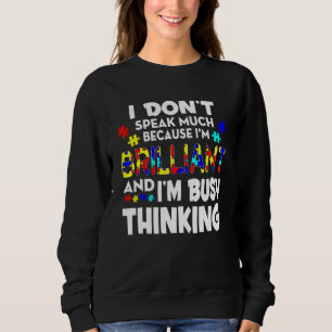 I Dont Speak Much Brilliant Autism Autistic Boys G Sweatshirt