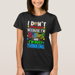 I Dont Speak Much Brilliant Autism Autistic Boys G T-Shirt