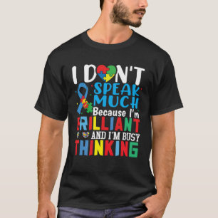 I Dont Speak Much Brilliant Autism Autistic Boys G T-Shirt
