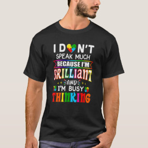 I Dont Speak Much Brilliant Autism Autistic Boys G T-Shirt