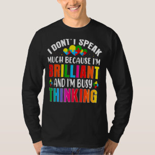 I Dont Speak Much Brilliant Autism Autistic Boys G T-Shirt