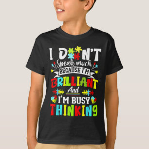 I Dont Speak Much Brilliant Autism Autistic Boys G T-Shirt