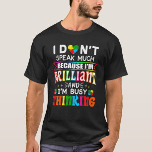 I Dont Speak Much Brilliant Autism Autistic Boys G T-Shirt