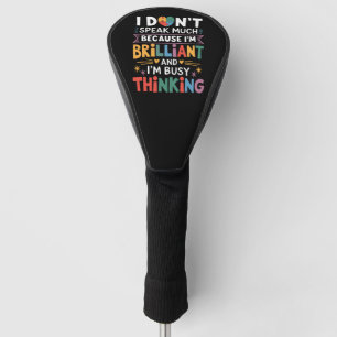 I Don't Speak Much Brilliant Autism Autistic Golf Head Cover