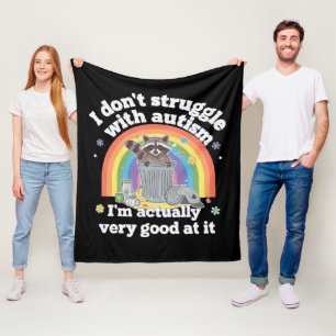 I Dont Struggle With Autism Autistic Funny Raccoon Fleece Blanket