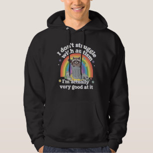 I Dont Struggle With Autism Autistic Funny Raccoon Hoodie