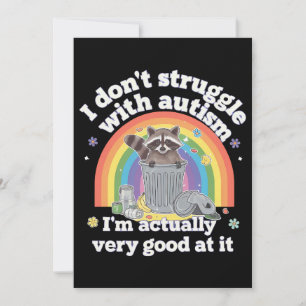 I Dont Struggle With Autism Autistic Funny Raccoon Invitation
