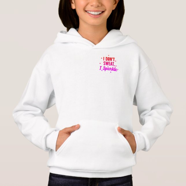 I DOnt Sweat I Sparkle (Front)