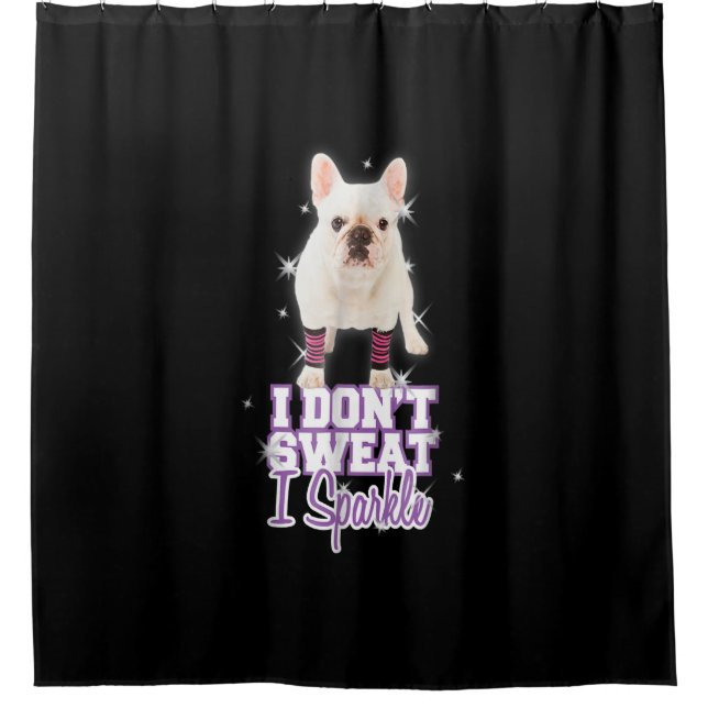 i dont sweat, i sparkle | french bulldog gift (Front)