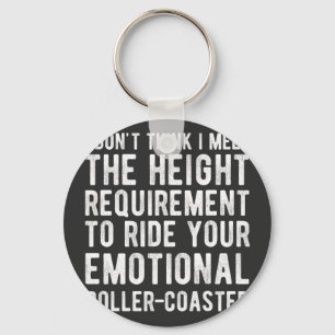 I Don't Think I Meet The Height Requirement To Rid Keychain