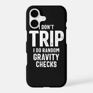 I Don't Trip I Do Random Gravity Checks