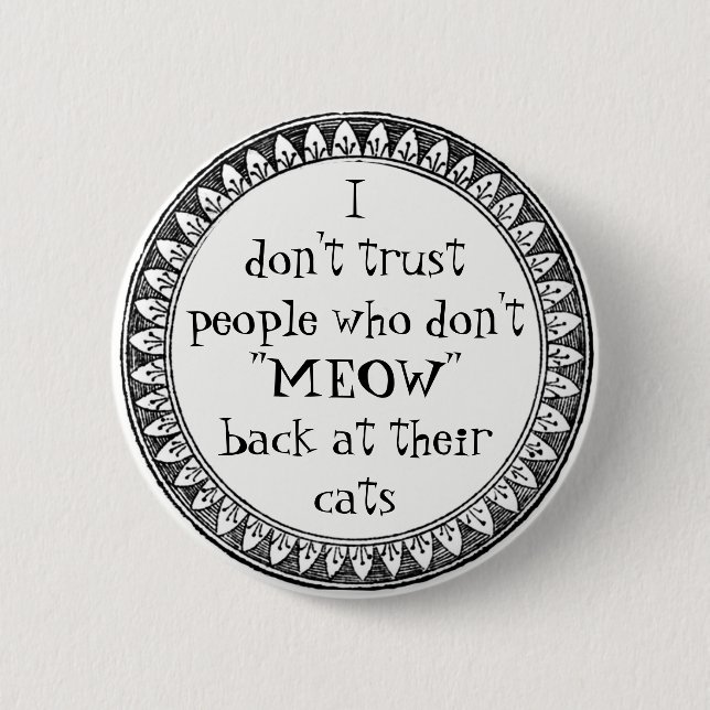 I don't trust people . . . 2 inch round button (Front)