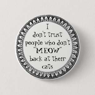 I don't trust people . . . 2 inch round button