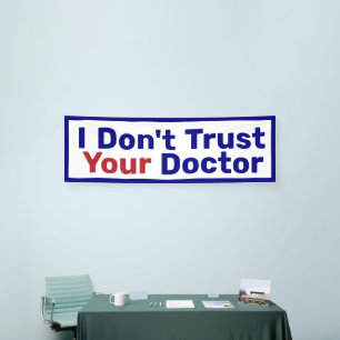 I Don't Trust Your Doctor   Banner