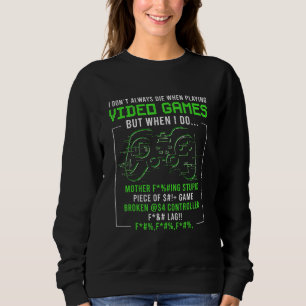 I Don't Video Games Gaming Funny Gamer Boy & Teen Sweatshirt