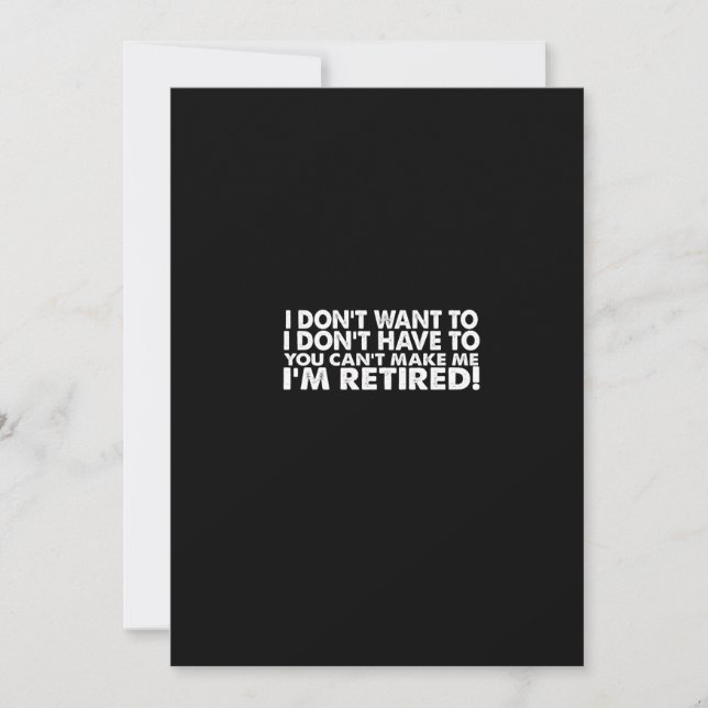 i don't want to i don't have to you can't make me invitation (Front)