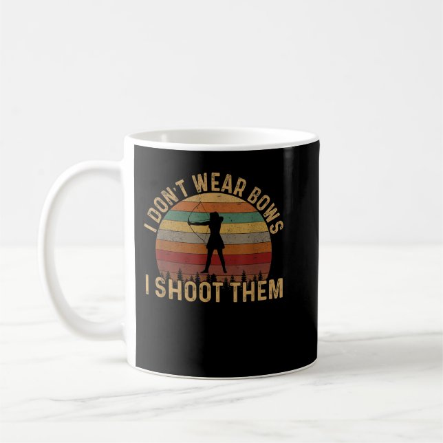 I don't wear bows i shoot them, girl archery  coffee mug (Left)