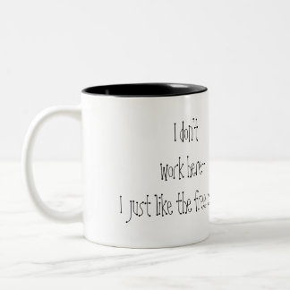 I don't work here- Two-Tone coffee mug
