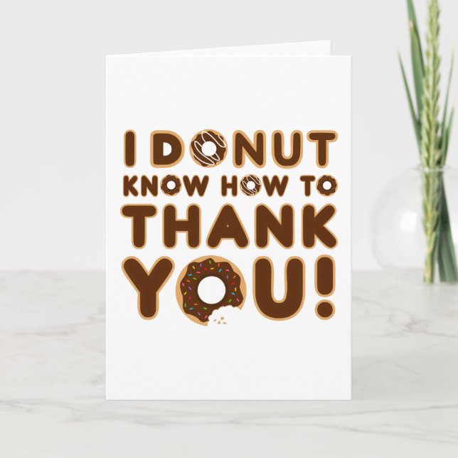 I Donut Know How to Thank You (Front)