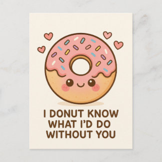 I Donut Know What I’d Do Without You Holiday Postcard