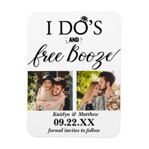 I Do's & Free Booze Modern Wedding Save The Date Magnet
