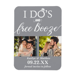 I Do's & Free Booze Modern Wedding Save The Date Magnet