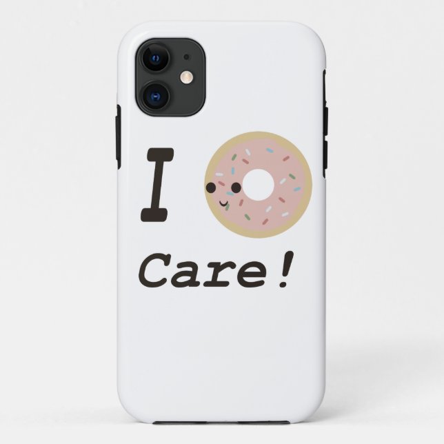 I doughnut care! Case-Mate iPhone case (Back)