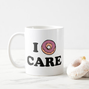 I Doughnut Care Coffee Mug
