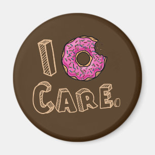 I Doughnut Care Funny Magnet