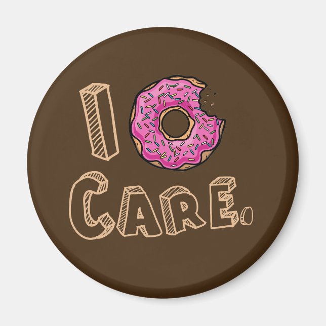 I Doughnut Care Funny Magnet (Front)