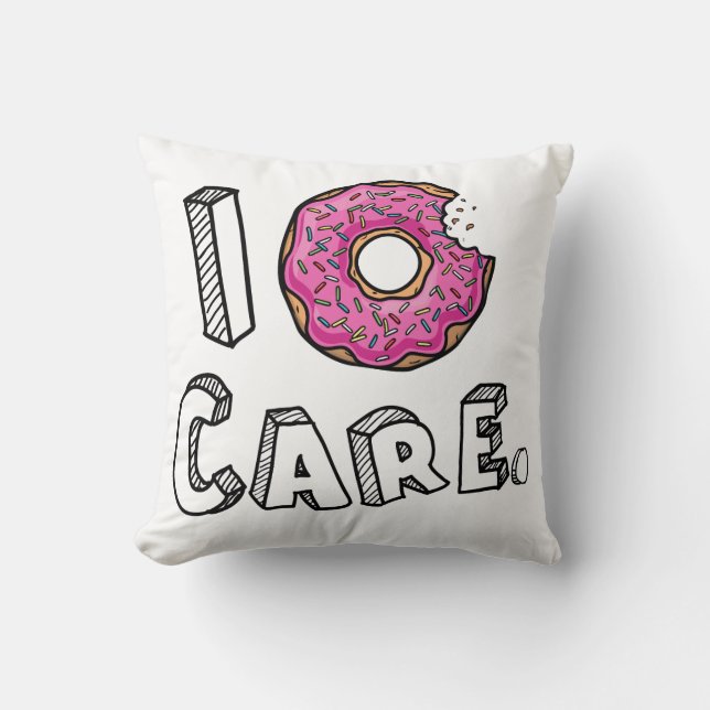 I Doughnut Care Funny Throw Pillow (Front)