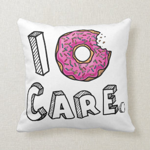 I Doughnut Care Funny Throw Pillow