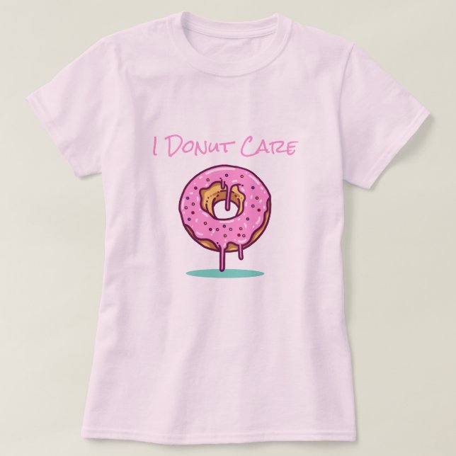 I doughnut care T-Shirt (Design Front)