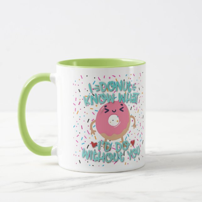 I Doughnut Know What I’d Do Without You Mug (Left)