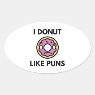 I Doughnut Like Puns Oval Sticker