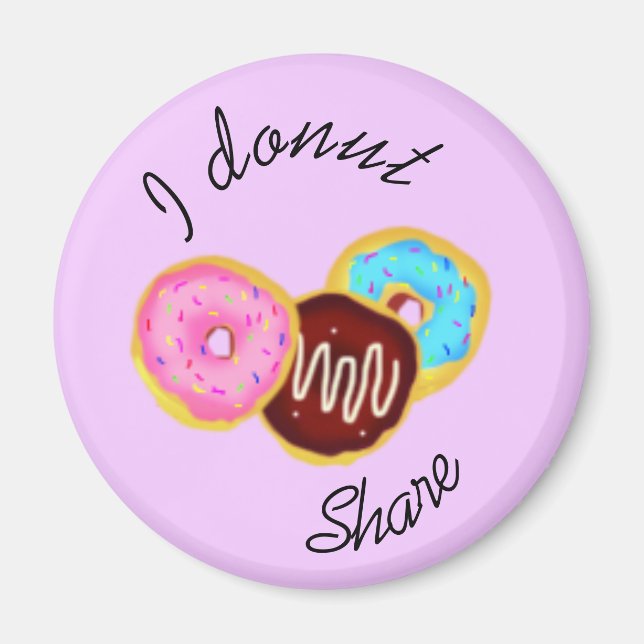 I doughnut share - doughnuts magnet (Front)