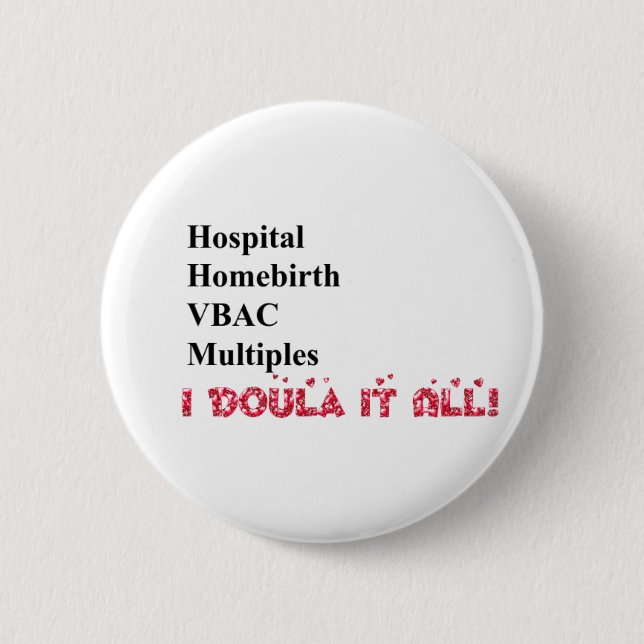 I Doula It! 2 Inch Round Button (Front)