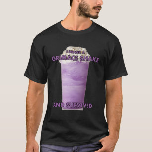 I Drank A Grimace Shake And Survived T-Shirt