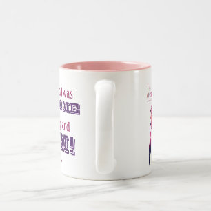 I dream I was awesome coffee mug