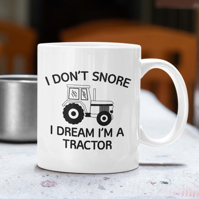 I Dream I'm A Tractor Coffee Mug (Creator Uploaded)