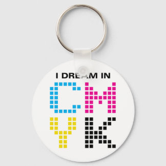 I Dream In CMYK Keychain